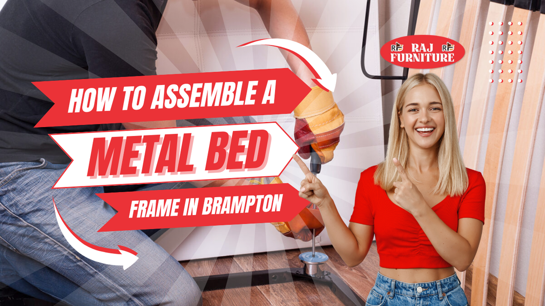 How to Assemble a Metal Bed Frame in Brampton