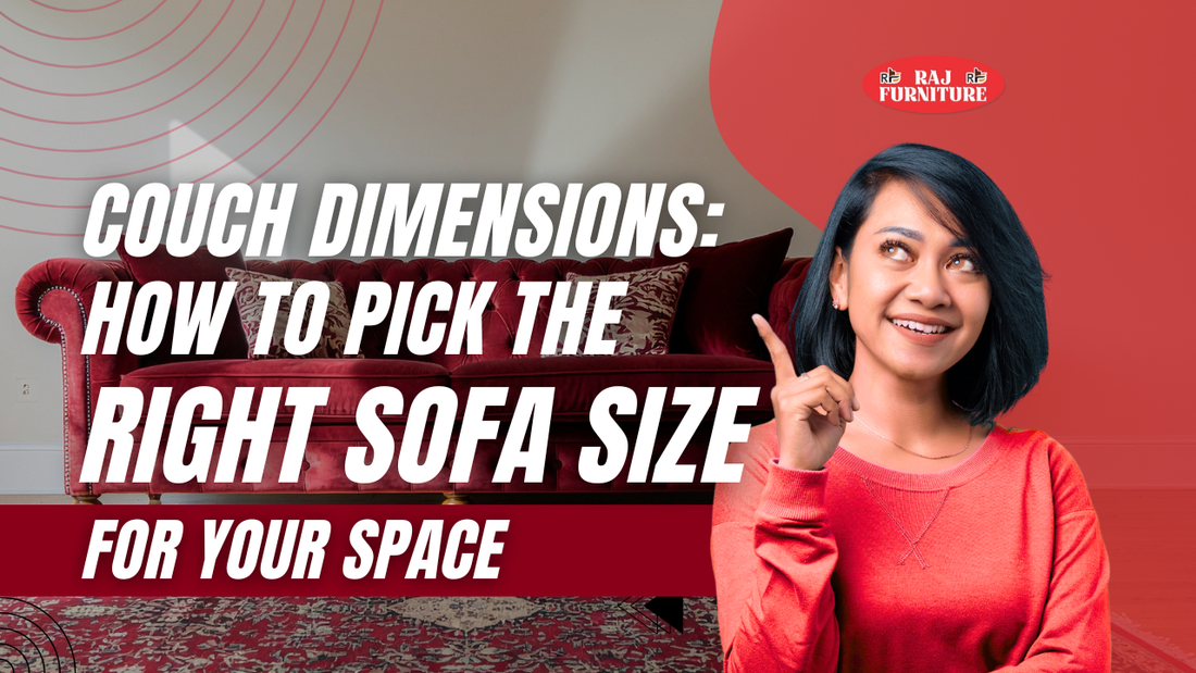 Couch Dimensions: How to Pick the Right Sofa Size for Your Space