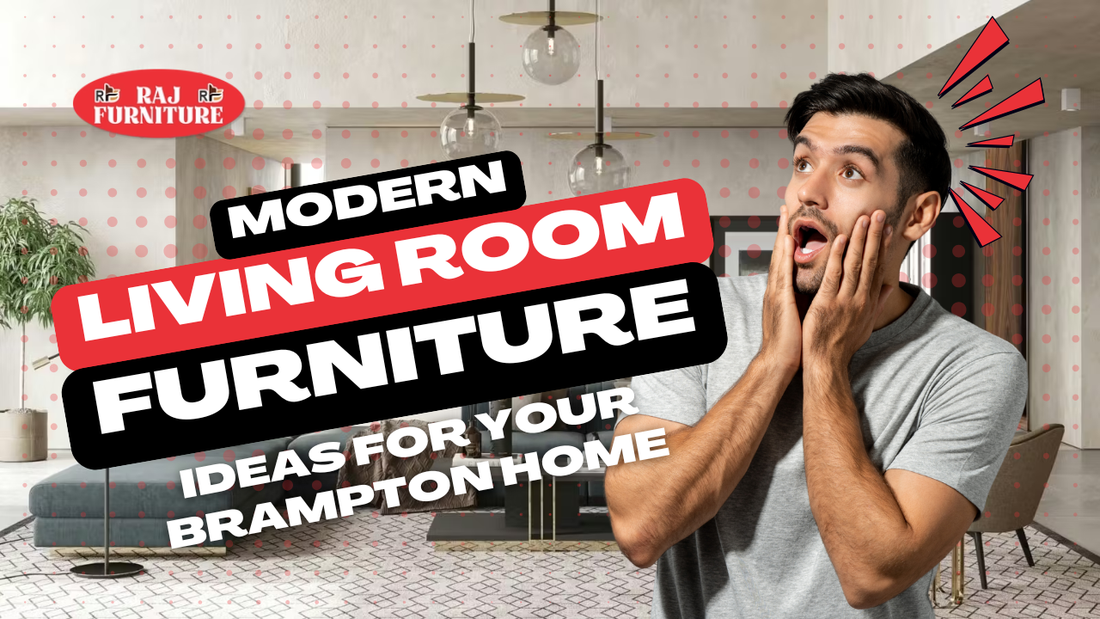 Modern Living Room Furniture Ideas for Your Brampton Home